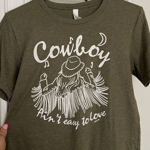 Cowboy ain't easy to love tee
